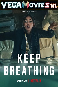 Download Keep Breathing – Netflix Original (2022) Dual Audio {Hindi-English} 480p | 720p | 1080p WEB-DL