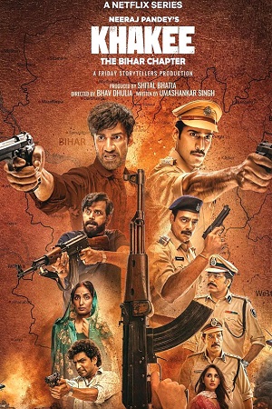 Download Khakee: The Bihar Chapter (2022) Season 1 [Hindi DD5.1] Netflix Original WEB Series 480p | 720p | 1080p WEB-DL