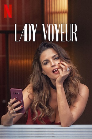 Download [18+] Lady Voyeur (2023) Season 1 [Netflix Original] English WEB Series 720p [300MB] WEB-DL