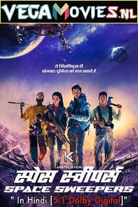 Download Netflix Space Sweepers (2021) Dual Audio {Hindi-English} 480p [450MB] | 720p [1.2GB] | 1080p [3GB]