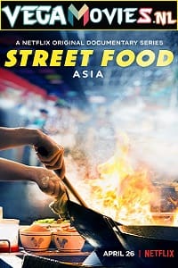 Download Netflix Street Food (2019) Season 1 Dual Audio {Hindi-English} 720p [280MB] WEB-DL