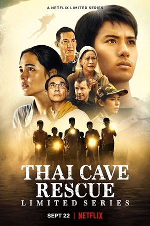 Download Thai Cave Rescue – Netflix Original (2022) Season 1 Dual Audio {Hindi-English} Series 480p | 720p | 1080p WEB-DL