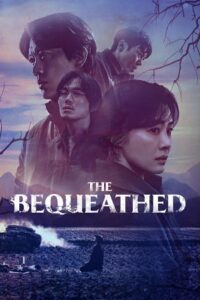 Download The Bequeathed – Netflix Original (2024) Season 1 Multi-Audio {Hindi-English-Korean} 480p | 720p | 1080p WEB-DL