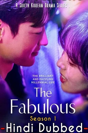 Download The Fabulous – Netflix Original (2022) Season 1 Dual Audio {Hindi-English} 480p | 720p | 1080p WEB-DL