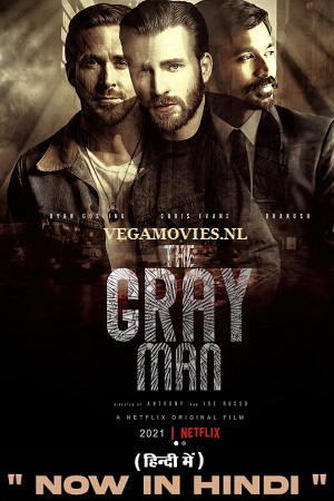 Download The Gray Man – Netflix Original (2022) Dual Audio {Hindi-English} 480p [450MB] | 720p [1.3GB] | 1080p [2GB]