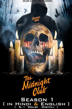 Download The Midnight Club – Netflix Original (2022) Season 1 Dual Audio {Hindi-English} WEB Series 480p | 720p | 1080p WEB-DL