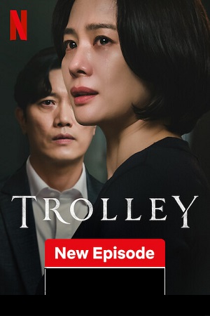 Download Trolley (2022) Season 1 [S01E13 Added] [Korean With English Subtitles] Netflix Original 720p [300MB] HEVC WEB-DL