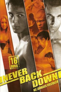 Download Never Back Down (2008) Dual Audio {Hindi-English} 480p [500MB] | 720p [950MB] | 1080p [1.7GB]