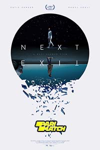 Download Next Exit (2022) Hindi Voice Over Full Movie WEB-DL 720p [1GB]