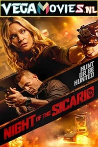 Download Night of the Sicario (2021) Dual Audio {Hindi-English} 480p [300MB] | 720p [850MB] | 1080p [1.6GB]