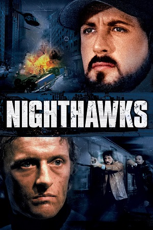 Download Nighthawks (1981) BluRay Dual Audio {Hindi-English} 480p [300MB] | 720p [800MB] | 1080p [2.5GB]