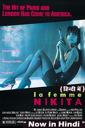 Download La Femme Nikita (1990) Dual Audio {Hindi-English} 480p [500MB] | 720p [1GB] | 1080p [2GB]