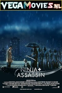 Download Ninja Assassin (2009) Dual Audio {Hindi-English} 480p [300MB] | 720p [800MB] | 1080p [1.5GB]