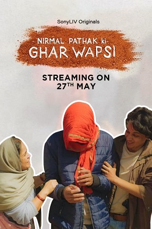 Download Nirmal Pathak Ki Ghar Wapsi (2022) Season 1 Hindi Complete SonyLIV Original WEB Series 480p | 720p WEB-DL