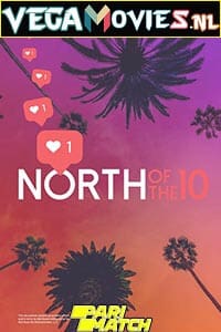 Download North of the 10 (2022) Hindi [Voice Over] Full Movie WeB-DL 720p [1.4GB]