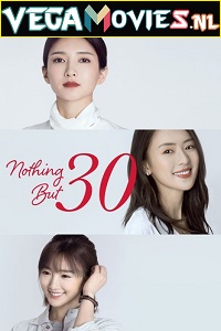 Download Nothing But Thirty (2020) Season 1 [S01E12 Added] Dual Audio {Hindi-Chinese} 480p | 720p WEB-DL