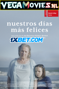 Download Nuestros días más felices (2021) Hindi [Voice Over] Full Movie WEB-DL 720p [1GB]