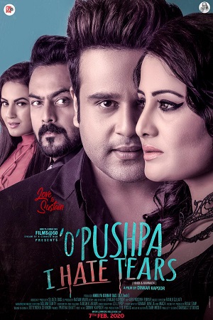 Download O Pushpa I Hate Tears (2020) HDRip Hindi Full Movie 480p [400MB] | 720p [1.2GB] | 1080p [2GB]