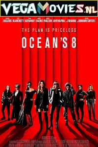 Download Ocean’s Eight (2018) {English with Subtitles} Full Movie WEB-DL 480p [350MB] | 720p [900MB] | 1080p [1.8GB]