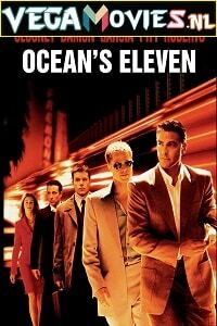 Download  Oceans Eleven (2001) Dual Audio [Hindi-English] 480p [400MB] | 720p [1GB] | 1080p [2GB]