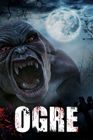 Download Ogre (2008) Dual Audio {Hindi-English} 480p [300MB] | 720p [850MB] | 1080p [2GB]