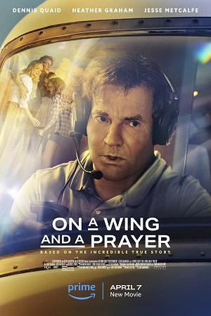 Download On a Wing and a Prayer (2023) Dual Audio [Hindi + English] WeB-DL 480p [400MB] | 720p [1.2GB] | 1080p [4.3GB] | 2160p 4K