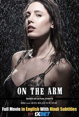 Download On the Arm (2020) Full Movie [In English] With Hindi Subtitles 720p WEB-DL