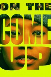 Download On the Come Up (2022) BluRay Dual Audio {Hindi-English} 480p [430MB] | 720p [1.2GB] | 1080p [2GB]