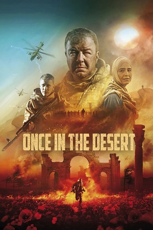 Download Once In The Desert (2022) WEB-DL Dual Audio {Hindi-English} 480p [400MB] | 720p [1.3GB] | 1080p [2.7GB]