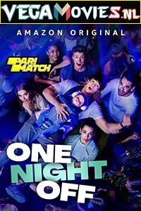 Download One Night Off (2021) Hindi [Voice Over] Full Movie WeB-DL 720p [946MB]