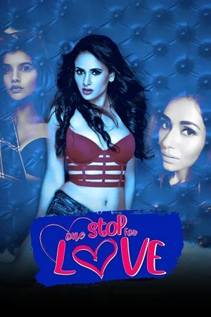 Download One Stop For Love (2020) ZEE5 Hindi Full Movie 480p [200MB] | 720p [500MB] | 1080p [1GB]