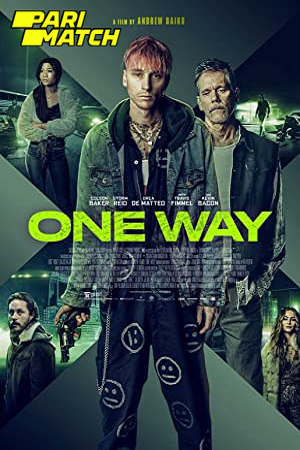 Download One Way (2022) Hindi Voice Over Full Movie WEB-DL 720p [1GB]