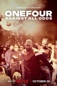 Download OneFour: Against All Odds (2023) WEB-DL Dual Audio {Hindi-English} 480p [300MB] | 720p [750MB] | 1080p [1.8GB]