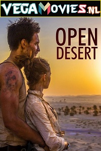 Download Open Desert (2013) Dual Audio {Hindi-English} Full Movie WEB-DL 480p [300MB] | 720p [900MB]