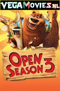 Download Open Season 3 (2010) Dual Audio {Hindi-English} 480p [300MB] | 720p [550MB] | 1080p [1.4GB]