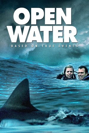 Download Open Water (2003) Dual Audio [Hindi + English] WeB-DL 480p [300MB] | 720p [650MB] | 1080p [1.5GB]