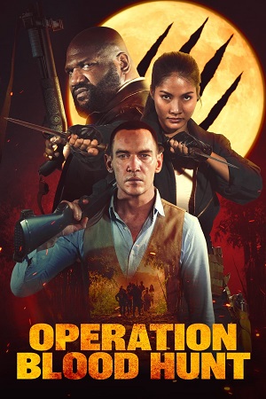 Download Operation Blood Hunt (2024) WEB-DL Dual Audio {Hindi-English} 480p [400MB] | 720p [1.1GB] | 1080p [2.3GB]