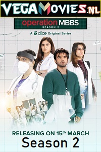 Download Operation MBBS (Season 2) Hindi Complete All Episodes Web Series 480p [100MB]