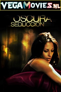 Download [18+] Oscura Seduccion (2011) Spanish 720p [400MB] HEVC BluRay x265 AAC ESubs