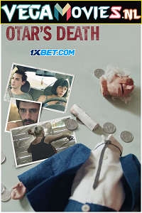 Download Otar’s Death (2021) Hindi [Voice Over] Full Movie WEB-DL 720p [1GB]