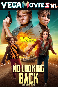 Download No Looking Back (Otorvi i vybros) (2021) Hindi [Voice Over] Full Movie WEB-DL 720p [882MB]