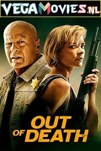 Download Out of Death (2022) Dual Audio {Hindi-English} 480p [300MB] | 720p [850MB] | 1080p [2GB]