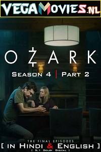 Download Netflix Ozark (2022) Season 4 – Part 2 Dual Audio {Hindi-English} 480p | 720p | 1080p WEB-DL