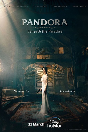 Download Pandora: Beneath The Paradise (2023) Season 1 [S01E01-16 Added] Disney+ Original WEB Series 1080p | 720p WEB-DL