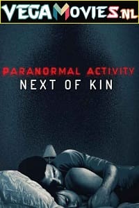 Download Paranormal Activity: Next of Kin (2021) WEB-DL {English With Subtitles} 720p [800MB] | 1080p [1.4GB]