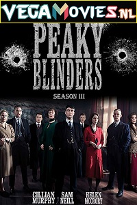 Download Peaky Blinders (2016) Season 3 English TV Series 480p [1GB] | 720p [2GB] | 1080p [3.7GB] WEB-DL