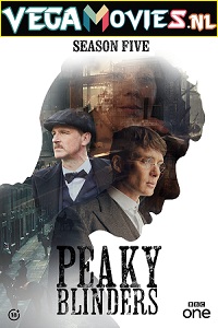 Download Peaky Blinders (Season 5) English NetFlix Series 480p [1GB] | 720p [2.5GB] | 1080p [3.5GB] BluRay