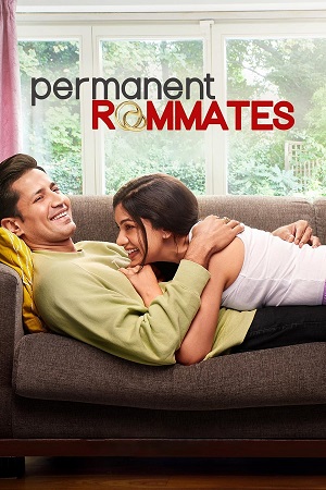 Download Permanent Roommates – TVFPlay (Season 1 – 3) Complete Hindi WEB Series 480p | 720p | 1080p HDRip