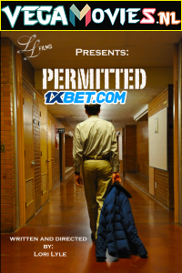 Download Permitted (2021) Hindi [Voice Over] Full Movie WEB-DL 720p [1GB]