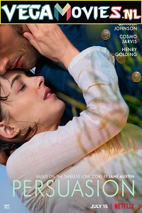 Download Persuasion – Netflix Original (2022) WEB-DL Dual Audio {Hindi-English} 480p [350MB] | 720p [1.2GB] | 1080p [3GB]